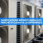 La sanificazione degli impianti aeraulici è troppo importante per lasciarla a chi improvvisa. Se sei un responsabile tecnico o un HSE manager, sai bene che scegliere il fornitore sbagliato può costarti caro: audit falliti, focolai di Legionella, emergenze da gestire sotto pressione. Con Hi Clean, l’impianto aeraulico non è più un rischio da gestire, ma un aspetto sotto controllo.